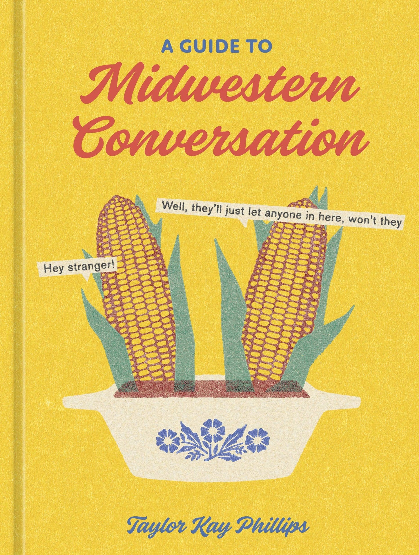 A Guide to Midwestern Conversation Book